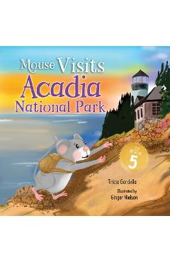 Coperta cărții 'Mouse Visits Acadia National Park - Tricia Gardella'