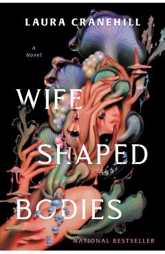 Wife Shaped Bodies - Laura Cranehill