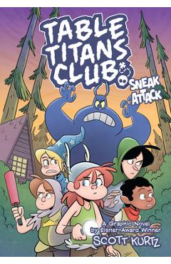 Coperta cărții 'Table Titans Club: Sneak Attack - Scott Kurtz'