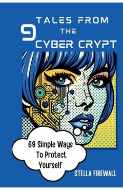 Coperta cărții 'Tales from the Cyber Crypt - Stella Firewall'