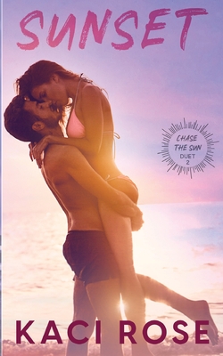 Sunset - Kaci Rose