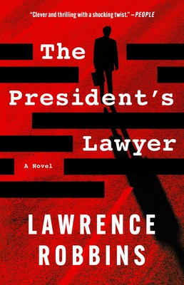 The President's Lawyer - Lawrence Robbins