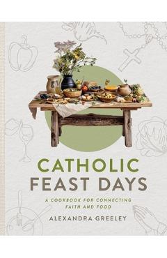 Poza produsului Catholic Feast Days - Alexandra Greeley