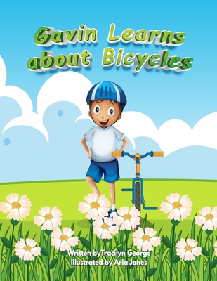 Gavin Learns about Bicycles - Tracilyn George
