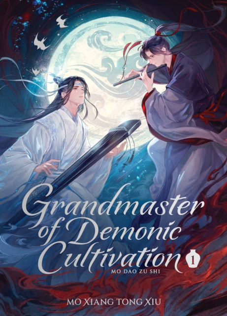 Grandmaster of Demonic Cultivation: Mo DAO Zu Shi (Deluxe Hardcover Novel) Vol. 1 - 