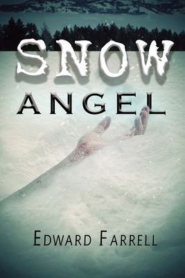 Snow Angel - Edward Farrell