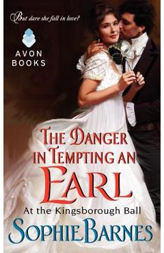 Coperta cărții 'The Danger in Tempting an Earl - Sophie Barnes'
