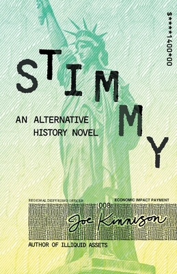 Stimmy: An Alternative History Novel - Joe Kinnison