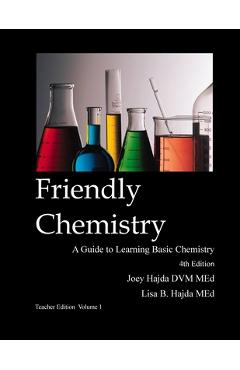 Coperta cărții 'Friendly Chemistry Teacher Edition Volume 1 - Joey A. Hajda'