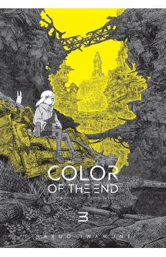 The Color of the End: Mission in the Apocalypse, Vol. 3 - Haruo Iwamune