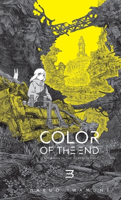 The Color of the End: Mission in the Apocalypse, Vol. 3 - Haruo Iwamune
