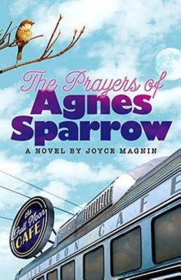 The Prayers of Agnes Sparrow: A Novel of Bright's Pond - 