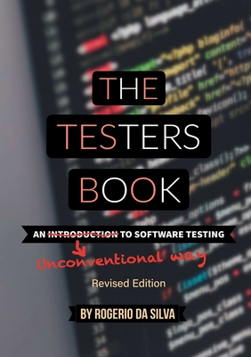 The Testers Book (Revised Edition) - Rogerio Da Silva