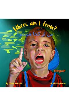 Coperta cărții 'Where am I from? - من از کجا هستم؟: A Dari English bilingual children's book - Ayaz Ayaz'