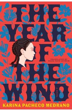 Coperta cărții 'The Year of the Wind - Karina Pacheco Medrano'