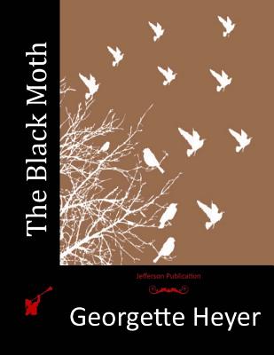 The Black Moth - Georgette Heyer