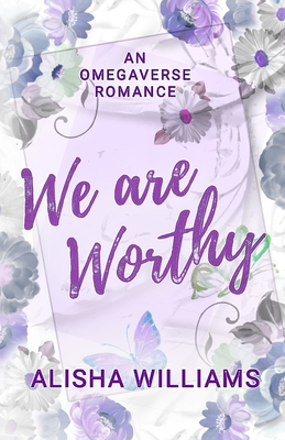 We Are Worthy: discreet cover - Alisha Williams