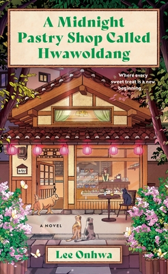 A Midnight Pastry Shop Called Hwawoldang - Lee Onhwa