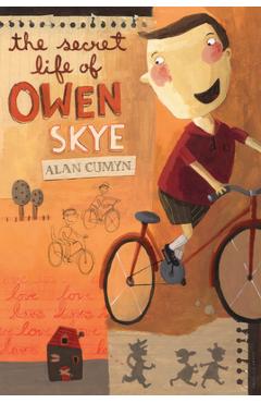 Coperta cărții 'The Secret Life of Owen Skye - Alan Cumyn'
