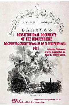 INTERESTING OFFICIAL DOCUMENTS RELATING TO THE UNITED PROVINCES OF VENEZUELA / DOCUMENTOS OFICIALES INTERESANTES RELATIVOS A LAS PROVINCIAS UNIDAS DE - Allan R. Brewer-carias