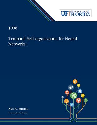 Coperta cărții 'Temporal Self-organization for Neural Networks - Neil Euliano'