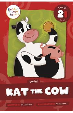 Poza produsului Kat the Cow: Level 2i (Ow/Oi) - E. C. Andrews