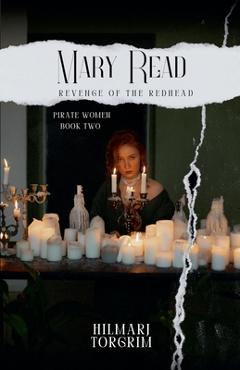 Coperta cărții 'Mary Read: Revenge of the Redhead - Hilmarj Torgrim'
