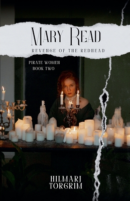 Coperta cărții 'Mary Read: Revenge of the Redhead - Hilmarj Torgrim'