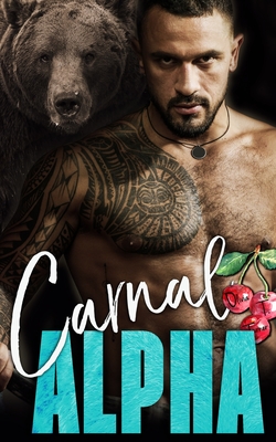 Carnal Alpha - Olivia T. Turner