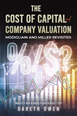 The Cost of Capital and Company Valuation - Gareth Owen