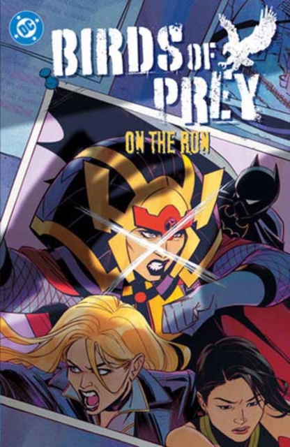 Coperta cărții 'Birds of Prey Vol. 4: On the Run - Kelly Thompson'