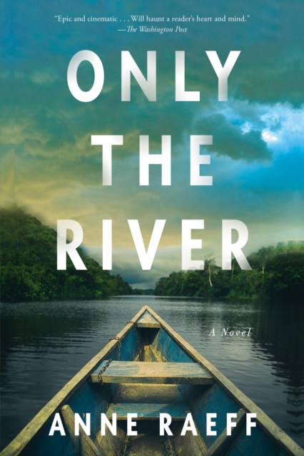 Only the River - Anne Raeff