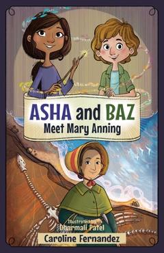 Poza produsului ASHA and Baz Meet Mary Anning - Caroline Fernandez