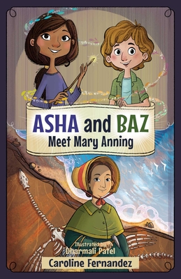 ASHA and Baz Meet Mary Anning - Caroline Fernandez