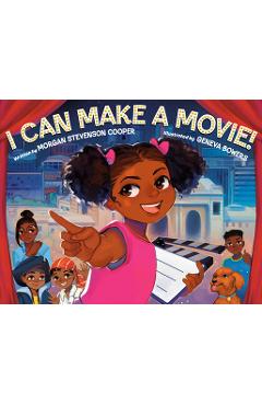Poza produsului I Can Make a Movie! - Morgan Stevenson Cooper
