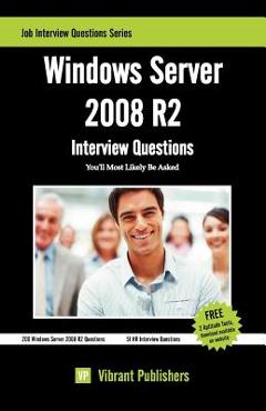 Poza produsului Windows Server 2008 R2 Interview Questions You'll Most Likely Be Asked - Vibrant Publishers