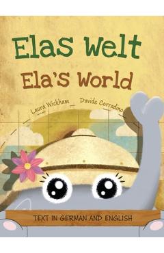 Coperta cărții 'Elas Welt, Eine fröhliche Geburtstagsgeschichte und eine Feier des Erbes und der Weltkulturen Deutsch-englische'