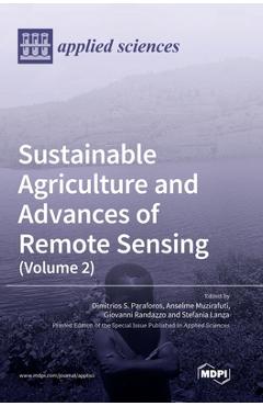 Coperta cărții 'Sustainable Agriculture and Advances of Remote Sensing (Volume 2) - Dimitrios S. Paraforos'