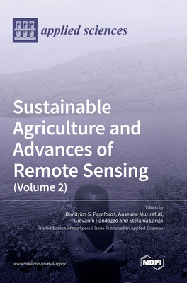 Sustainable Agriculture and Advances of Remote Sensing (Volume 2) - Dimitrios S. Paraforos