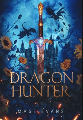 Coperta cărții 'Dragon Hunter - Mase Evans'