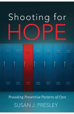 Coperta cărții 'Shooting for Hope - Susan J. Presley'