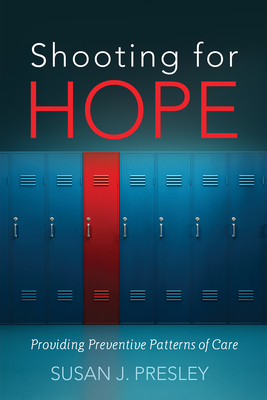 Coperta cărții 'Shooting for Hope - Susan J. Presley'