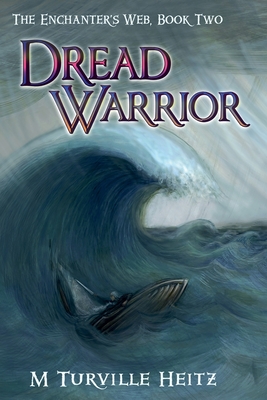 Coperta cărții 'Dread Warrior - M. Turville Heitz'
