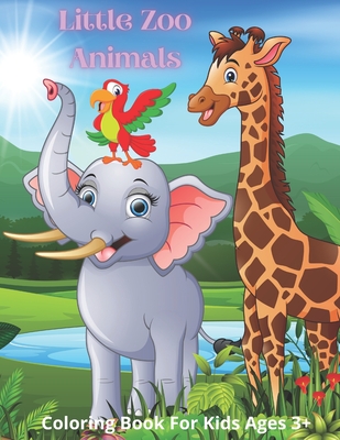 Little Zoo Animals - Coloring Book For Kids Ages 3+ - Lucy Dourif