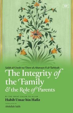Poza produsului The Integrity of the Family & the Role of Parents - Habib Umar Bin Hafiz