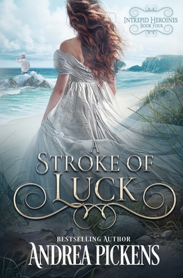 A Stroke of Luck - Andrea Pickens
