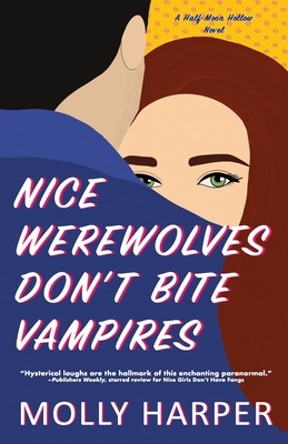 Nice Werewolves Don't Bite Vampires - Molly Harper
