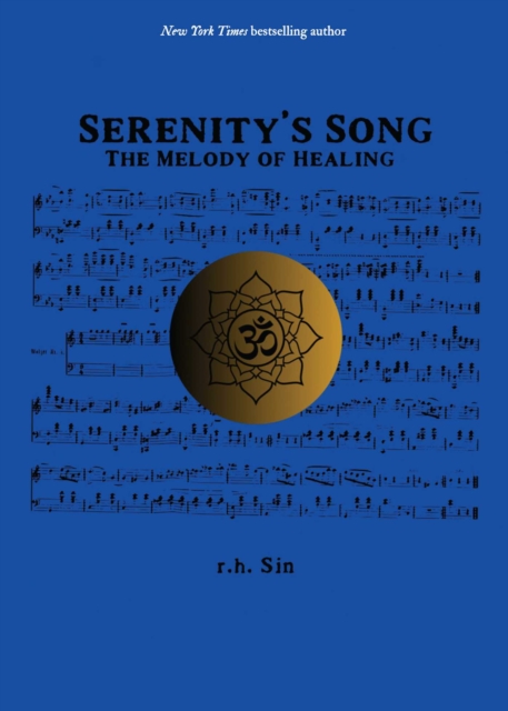 Serenity's Song: The Melody of Healing - R. H. Sin