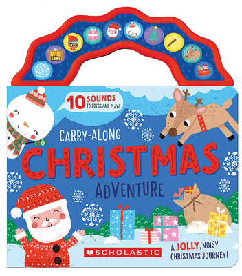Carry-Along Christmas Adventure (a Sound Book) - Laura Chamberlain