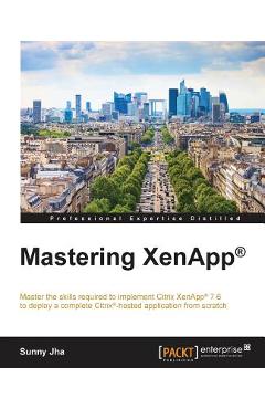 Coperta cărții 'Mastering XenApp(R) - Sunny Jha'